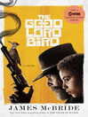 Cover image for The Good Lord Bird (National Book Award Winner)